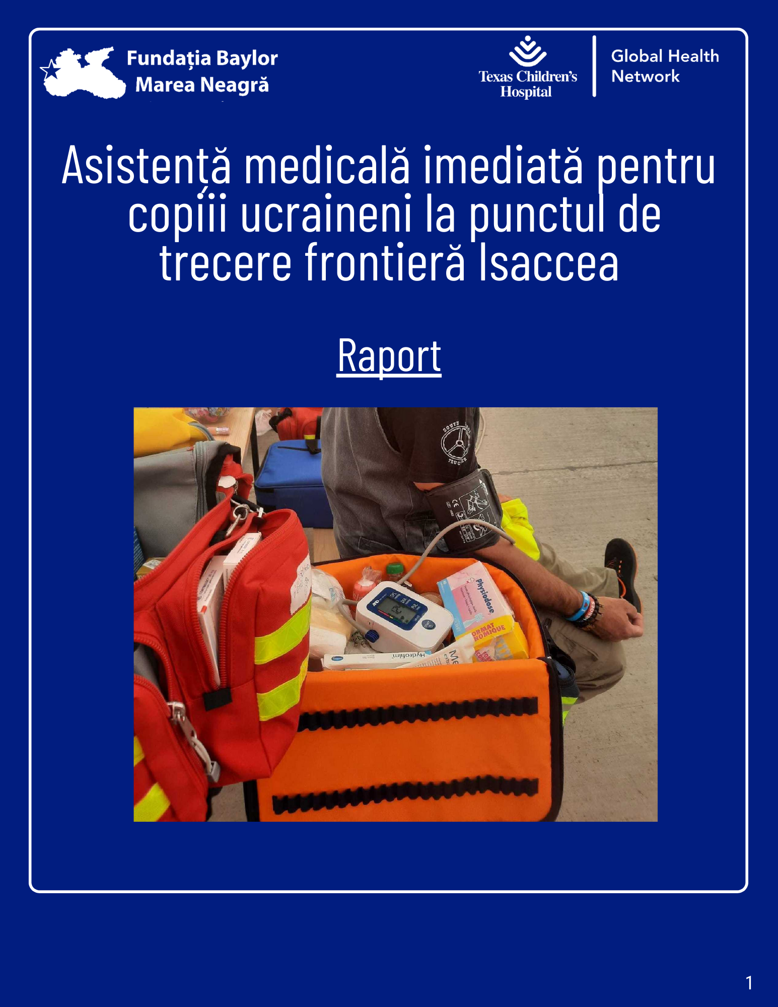 Asistență medicală imediată pentru copiii ucraineni la punctul de trecere frontieră Isaccea